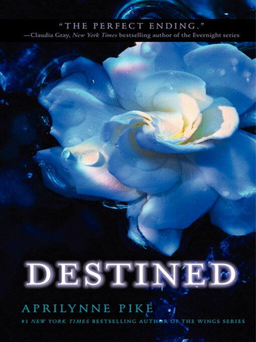 Title details for Destined by Aprilynne Pike - Available